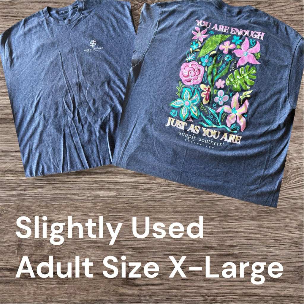 Slightly Used Simply Southern T-Shirt - You Are Enough - Adult Size X-Large- (M147)