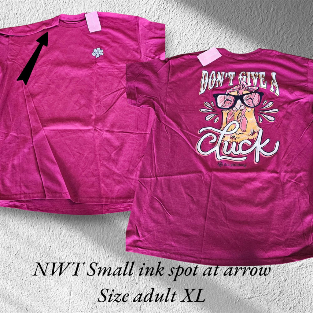 It's A Girl -NWT Short Sleeve Shirt - Don't Give A Cluck - Adult Size X-Large (M22)