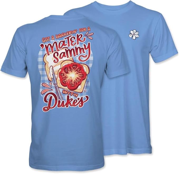 Got A Hankerin' for A Mater Sammy with Duke's - Adult T-Shirt - Itsa Girl Thing