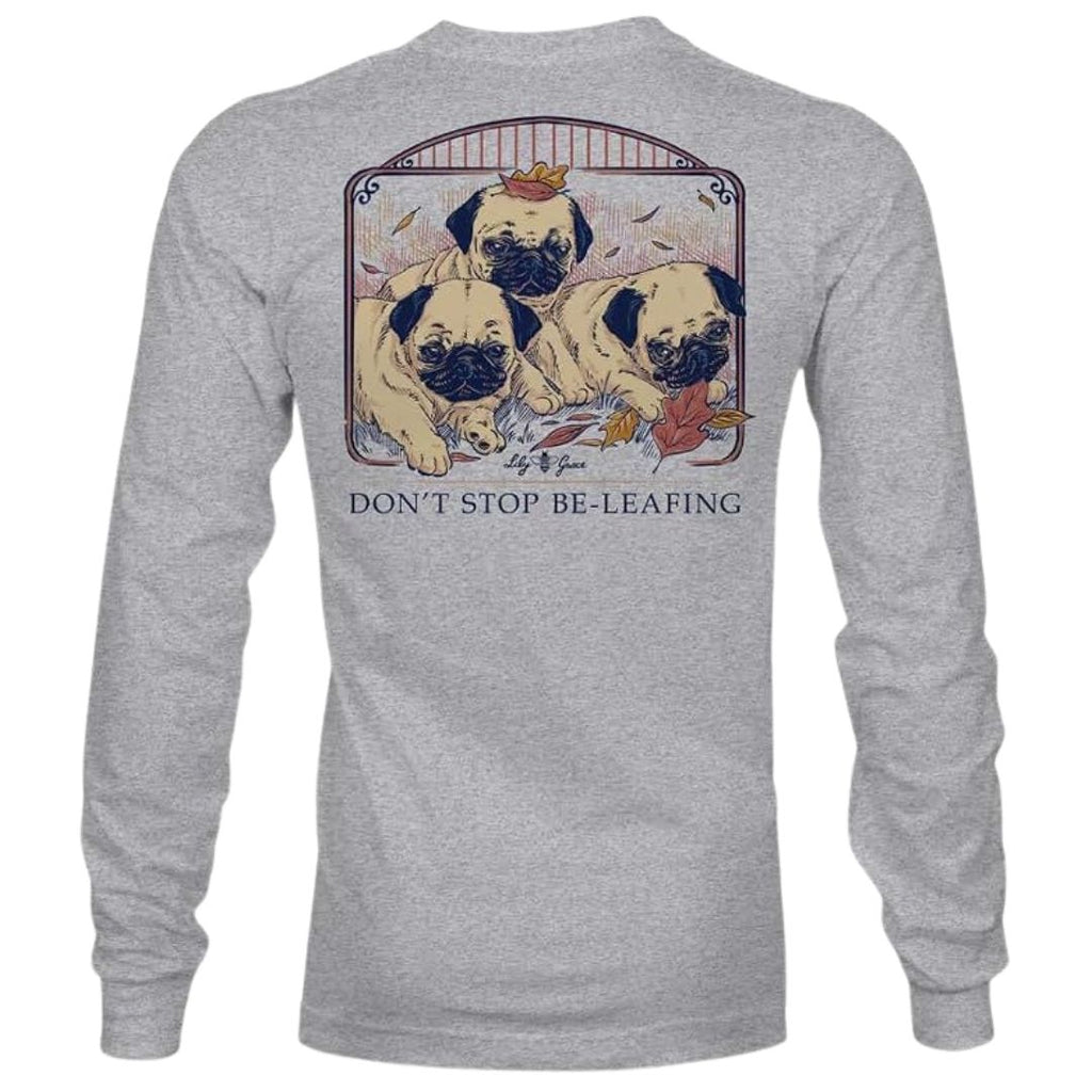 Autumn Pugs - Don't Stop Be-Leafing - Adult Long Sleeve - Lily Grace