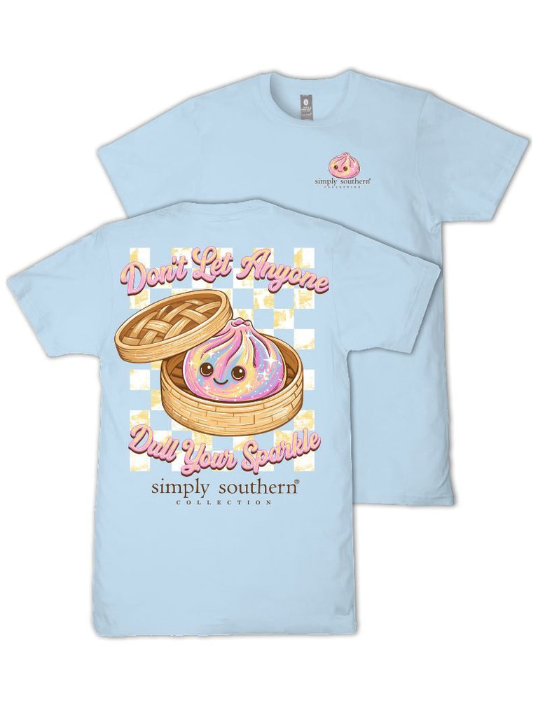 Don't Let Anyone Dull Your Sparkle - Dumpling - S26 - SS - Adult T-Shirt
