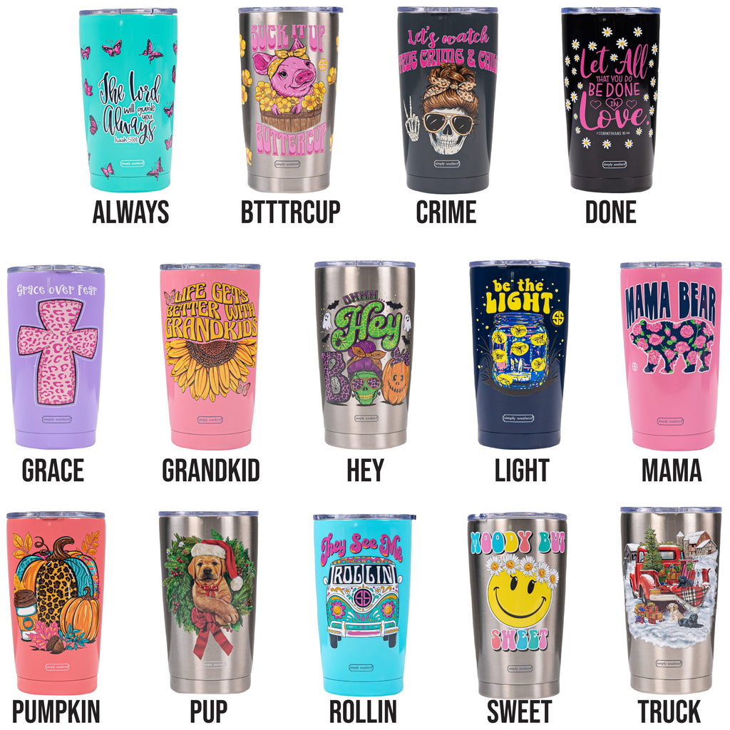 Graphic Tumbler 20 oz - Simply Southern - 24 hours cold / 8 hours hot