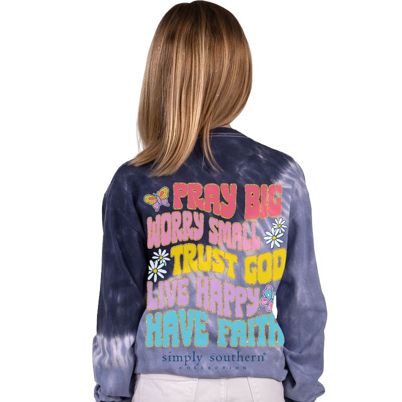 Pray Big Worry Small Trust God Live Happy Have Faith - SS - F22 - YOUTH Long Sleeve