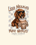 Less Meanies, More Weenies - Dachshund - Iced Coffee - SS - F26 - Adult Long Sleeve