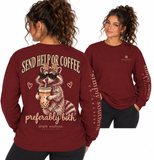 Send Help or Coffee Preferably Both - Raccoon - SS - F26 - Adult Long Sleeve