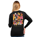 He Has A Plan And I Have A Purpose - SS - Adult Long Sleeve