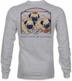 Autumn Pugs - Don't Stop Be-Leafing - Adult Long Sleeve - Lily Grace