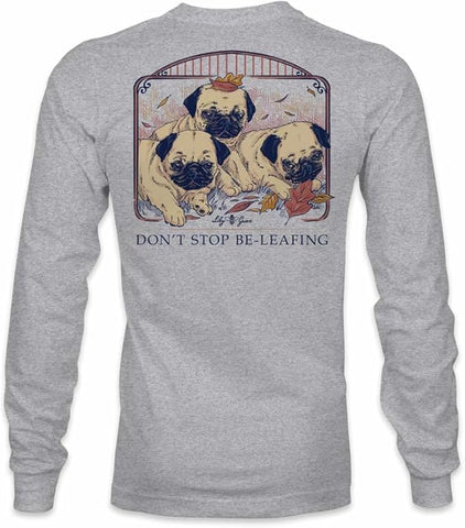Autumn Pugs - Don't Stop Be-Leafing - Adult Long Sleeve - Lily Grace
