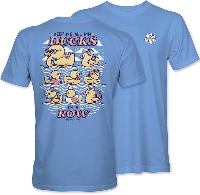 Keeping All My Ducks In A Row - Adult T-Shirt - Itsa Girl Thing