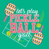 Let's Play Pickleball Y'all - Adult T-Shirt - Southernology