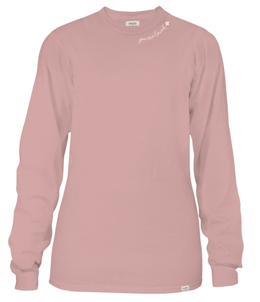 You Are Worthy, You Are Loved, You Are Needed, You Are Enough, You MATTER - SS - F23 - Adult Long Sleeve