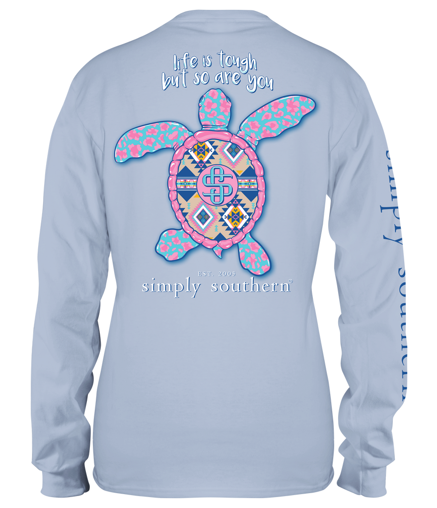 Life Is Tough But So Are You - Sea Turtle - SS - F22 - Adult Long Sleeve